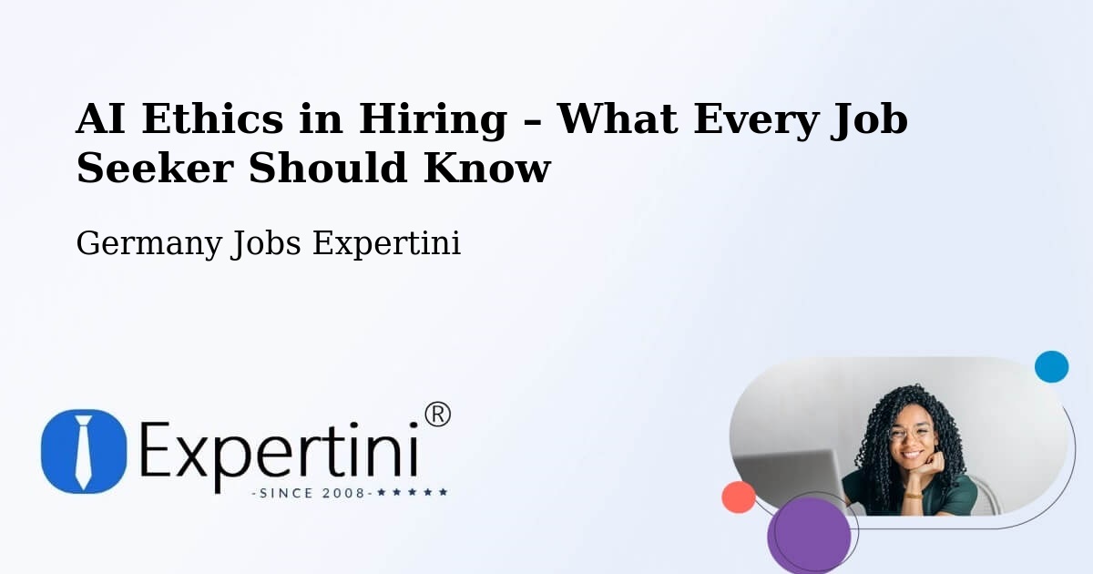 AI Ethics in Recruitment & Hiring – Blaufelden - Blaufelden, Germany Jobs Expertini
